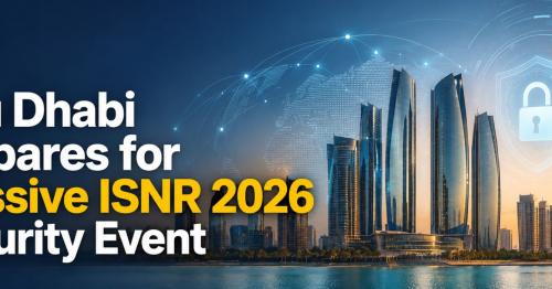 Abu Dhabi Prepares for Massive ISNR 2026 Security Event